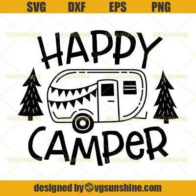 Happy Camper SVG, Camping SVG, Camper SVG, Summer SVG, Camp SVG - Sunshine