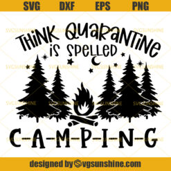 Happy Camper Quarantine SVG, Camping SVG, Quarantine SVG