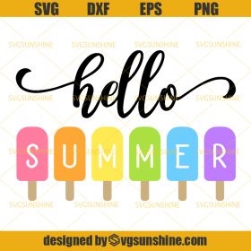 Hello Summer SVG, Summer SVG, Popsicles SVG - Sunshine