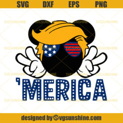 Trump Mickey Mouse Merica SVG, Disney SVG, Mickey Ears SVG, Merica SVG, Mickey Mouse 4th Of July SVG