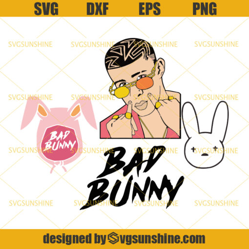 Bad Bunny SVG Bundle , Bad Bunny Rapper SVG, Bad Bunny Cut Files
