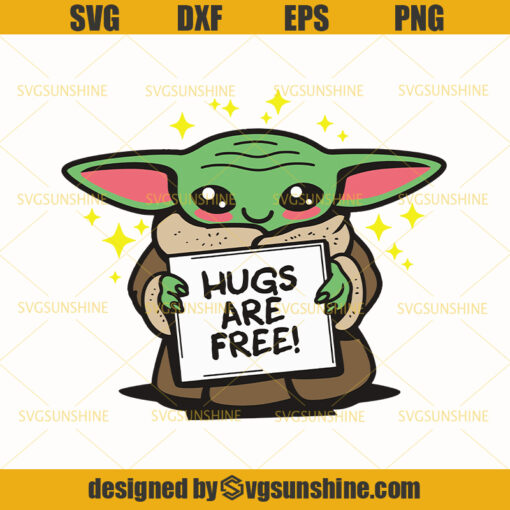 Baby Yoda Hugs Are Free Svg, Star Wars Svg, Mandalorian Svg, Darth Vader Svg