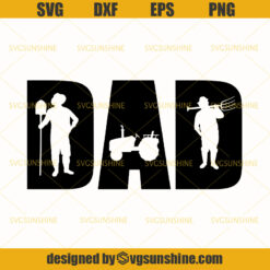 Dad SVG, Farmer Dad SVG , Tractor SVG ,Farm Life SVG, Happy Fathers Day SVG