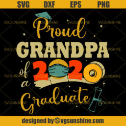 Proud Grandpa 2020 Graduate Svg, Face Mask Toilet Paper Svg, Graduation Svg, Quarantine Svg, Grandpa Svg