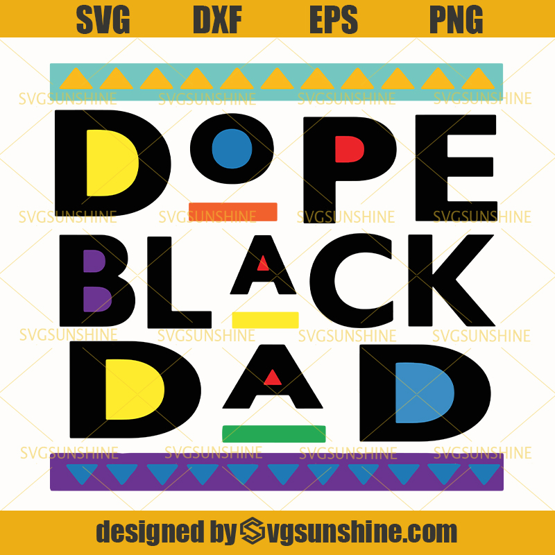 Free Free 275 Dope Black Father Shirt Svg SVG PNG EPS DXF File