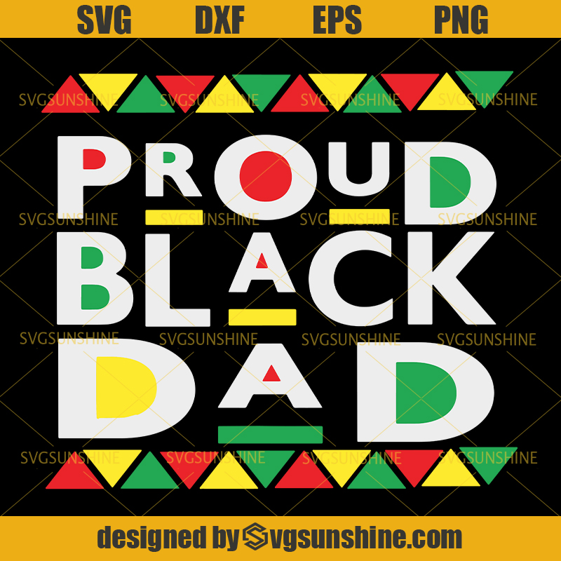 Download Proud Black Dad SVG, African American SVG, Black Father ...