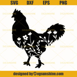 A Floral Chicken SVG, Chicken SVG, Floral SVG, Chicken Cut File, Chicken Clipart SVG