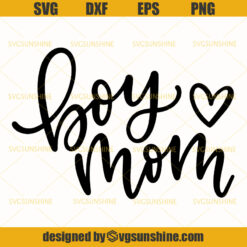 Boy Love Mom Svg, Mom Life Svg, Mother Svg, Happy Mothers Day Svg