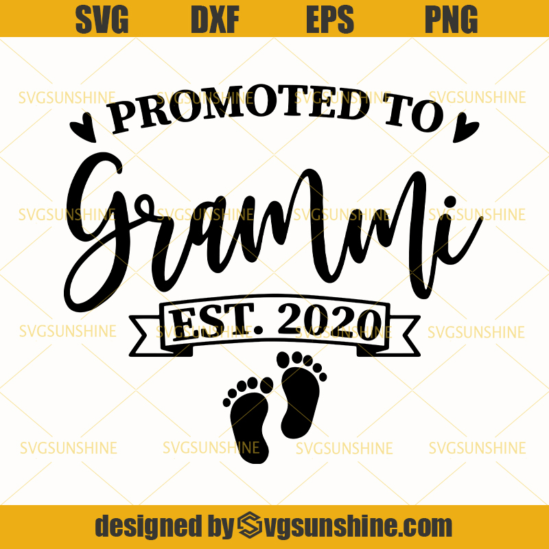 Download Promoted To Grammi EST 2020 Svg ,Grandma Svg, Happy Mother ...
