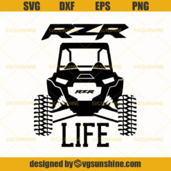 RZR Life Off Roading SVG, RZR Life SVG, Lifestyle SVG, Off Roading SVG,Outdoor Life SVG