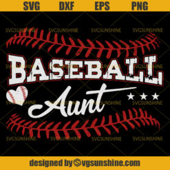 Baseball Aunt Svg, Softball Aunt Svg, Funny Gift For Mother’s Day Svg