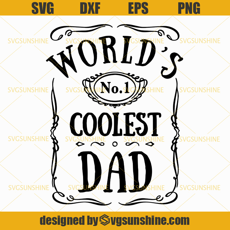 World's No1 Coolest Dad Svg, Dad Svg, Father Svg, Happy ...