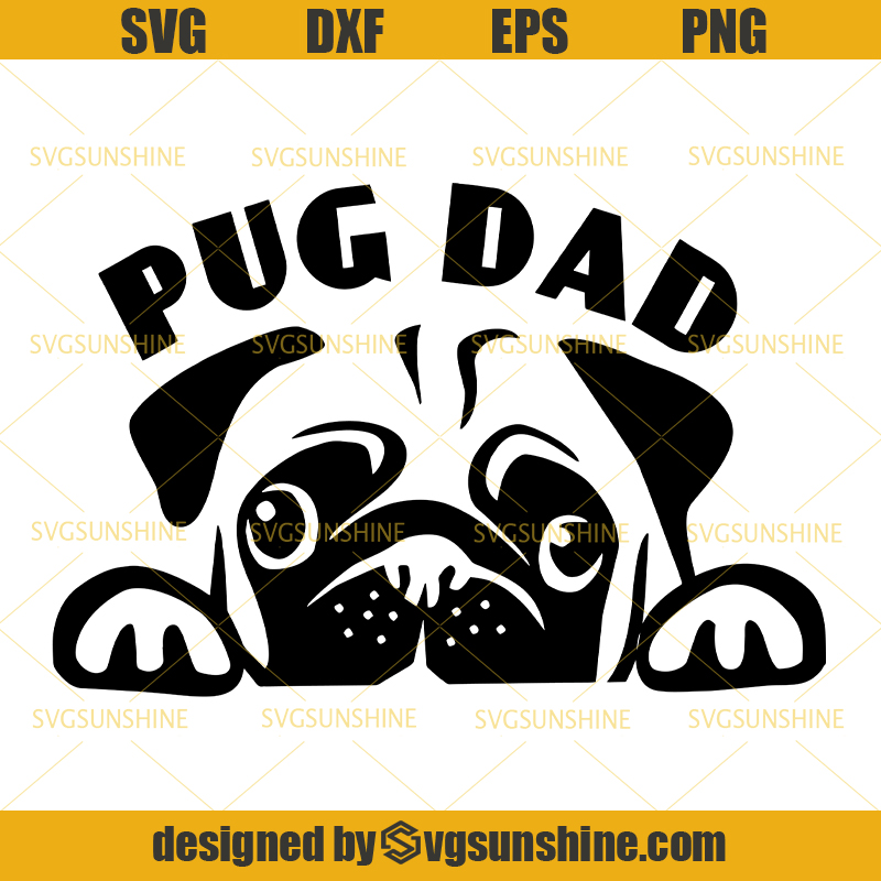 Download Pug Dad Ever SVG, Dad SVG, Pug SVG, Father Dog SVG, Happy ...