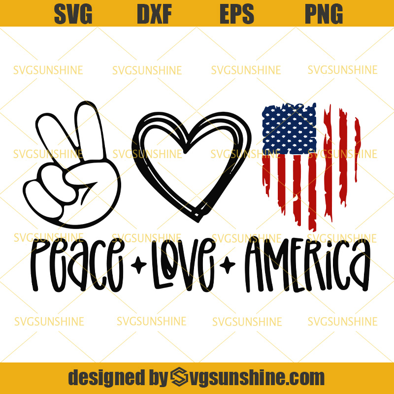 Peace Love America SVG, 4th Of July SVG, America SVG ...