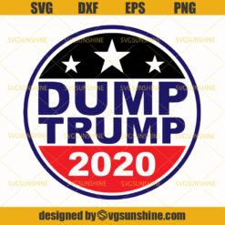 Dump Trump 2020 SVG, Donald Trump SVG, Merica SVG, Independence Day SVG