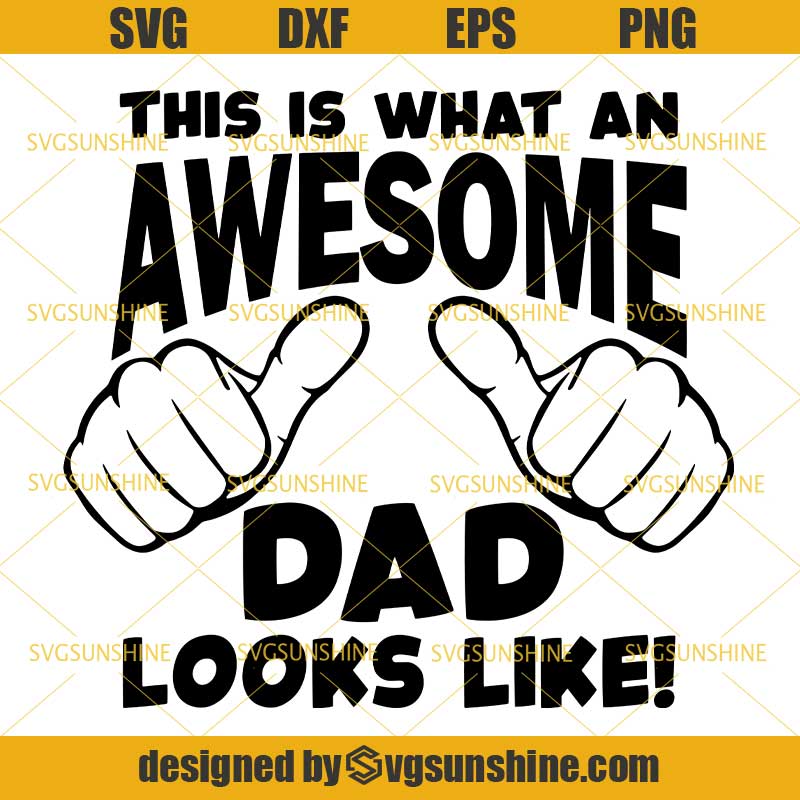 Download Father's Day SVG, Awesome Dad SVG, Awesome SVG, Dad SVG, Best Dad SVG - Svgsunshine
