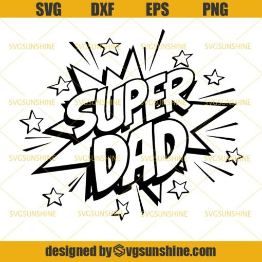 Super Dad SVG, SuperDad SVG, Dad SVG, Father SVG, Happy Fathers Day SVG
