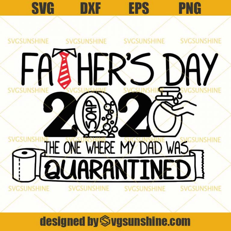 Free Free 112 Father&#039;s Day Quarantine Svg SVG PNG EPS DXF File