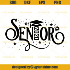 Senior 2020 Svg, School Senior Year Svg, 12th Grade 2020 Svg, Seniors Svg, Class of 2020 Svg, Teachers Svg