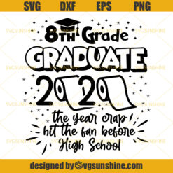 8th Grade Graduate 2020 Toilet Paper Svg, Graduation Party Svg, Class of 2020 Svg