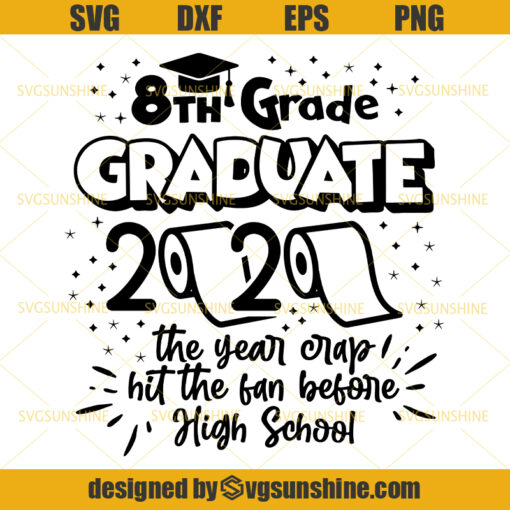 Download 8th Grade Graduate 2020 Toilet Paper Svg, Graduation Party Svg, Class of 2020 Svg - Svgsunshine