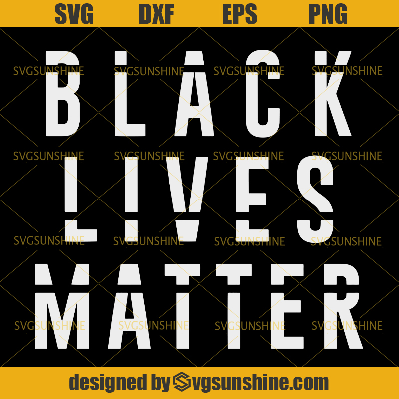 Download Black Lives Matter SVG DXF EPS PNG Digital Cut File ...