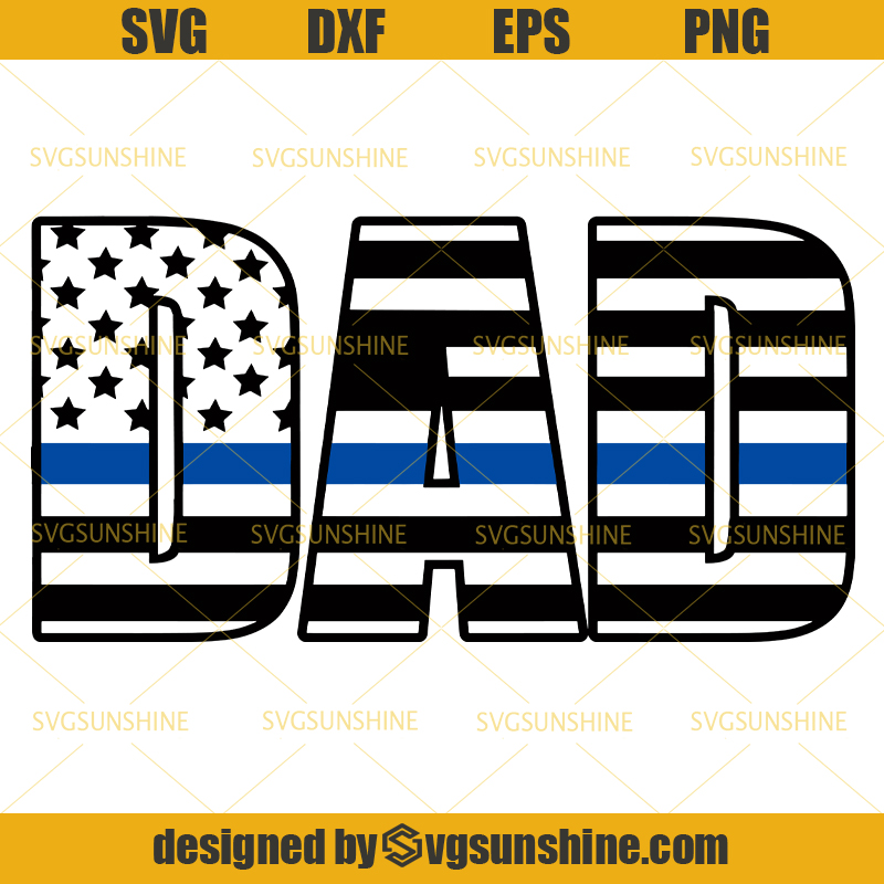 Download Dad SVG , Happy Fathers Day SVG, Thin Blue Line SVG ...