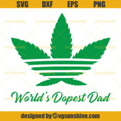 World’s Dopest Dad Cannabis SVG, Weed SVG, Marijuana SVG, Dad SVG, Fathers Day SVG