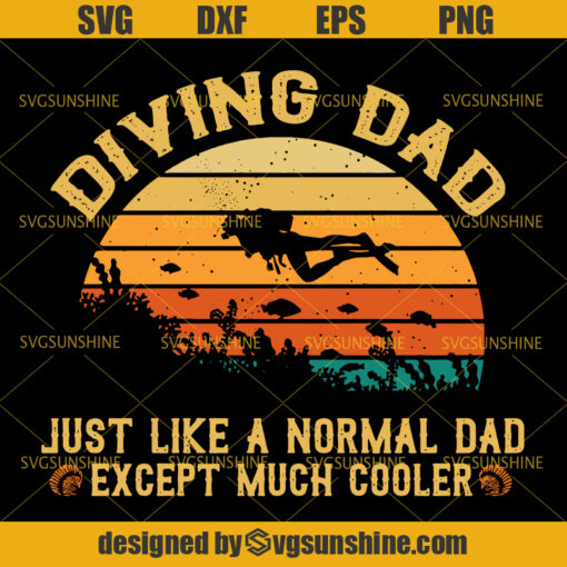 Diving Dad SVG, Dad SVG, Scuba Diving SVG, Father SVG, Happy Fathers Day SVG