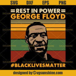 George Floyd Black Lives Matter I Can’t Breathe SVG DXF EPS PNG