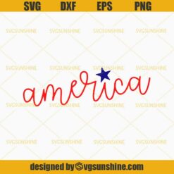 America SVG, 4th of July SVG, America Patriotic SVG, Fourth of July SVG, Independence Day SVG