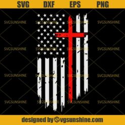 American Flag with Cross SVG, USA Flag SVG, Distressed American Flag SVG, Faith SVG, Christian SVG, Cross SVG, 4th of July SVG, American Flag SVG
