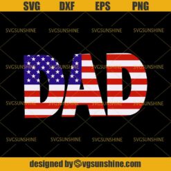 Dad 4Th Of July SVG, Dad SVG, American Flag SVG, Fourth of July SVG, America Patriotic SVG, Independence Day SVG