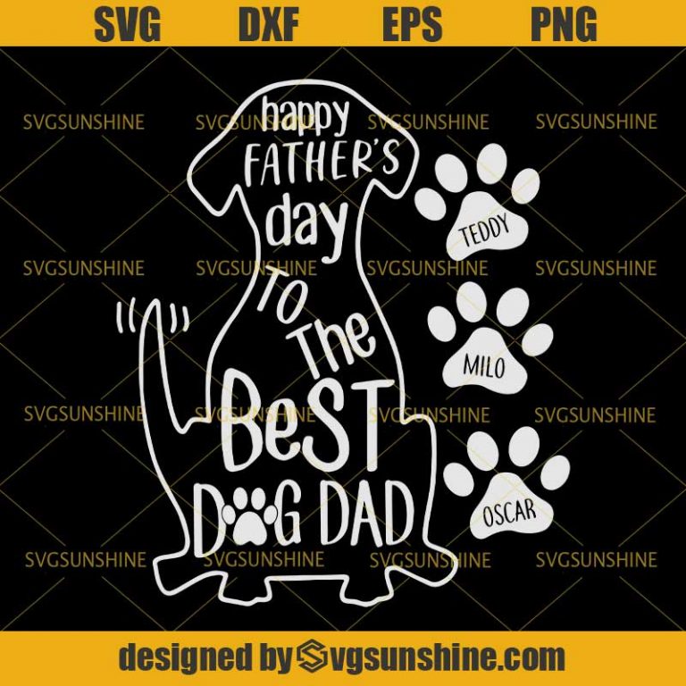 Download Happy Fathers Day To The Best Dog Dad SVG, Father Dog SVG - Svgsunshine