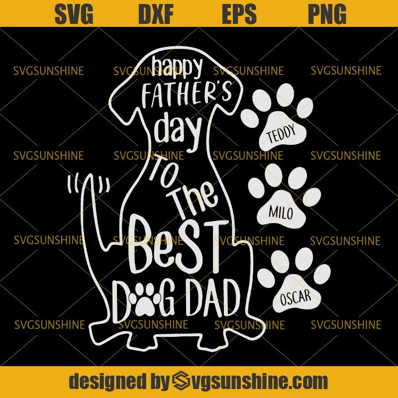 Download Happy Fathers Day To The Best Dog Dad SVG, Father Dog SVG ...