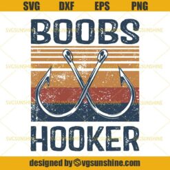 Boobs Hooker Fishing Lover SVG, Fishing SVG, Weekend Hooker SVG, Summer SVG