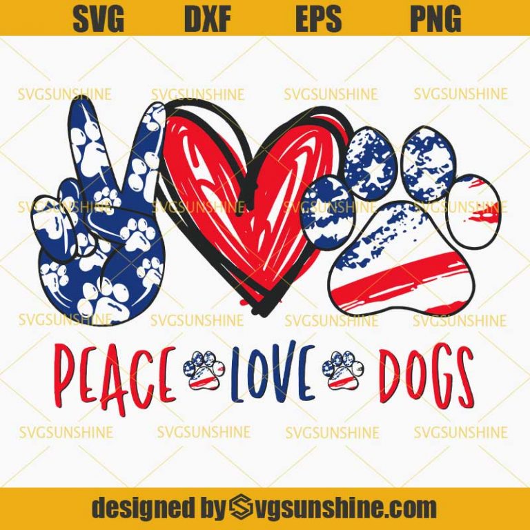 Download 4th Of July SVG, Peace Love Dogs SVG, American Flag SVG, Fourth Of July SVG, Dog Paw SVG ...