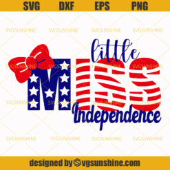 4th Of July Little Miss Independence SVG, 4th of July SVG, Independence Day SVG, Fourth of July SVG, America Patriotic SVG