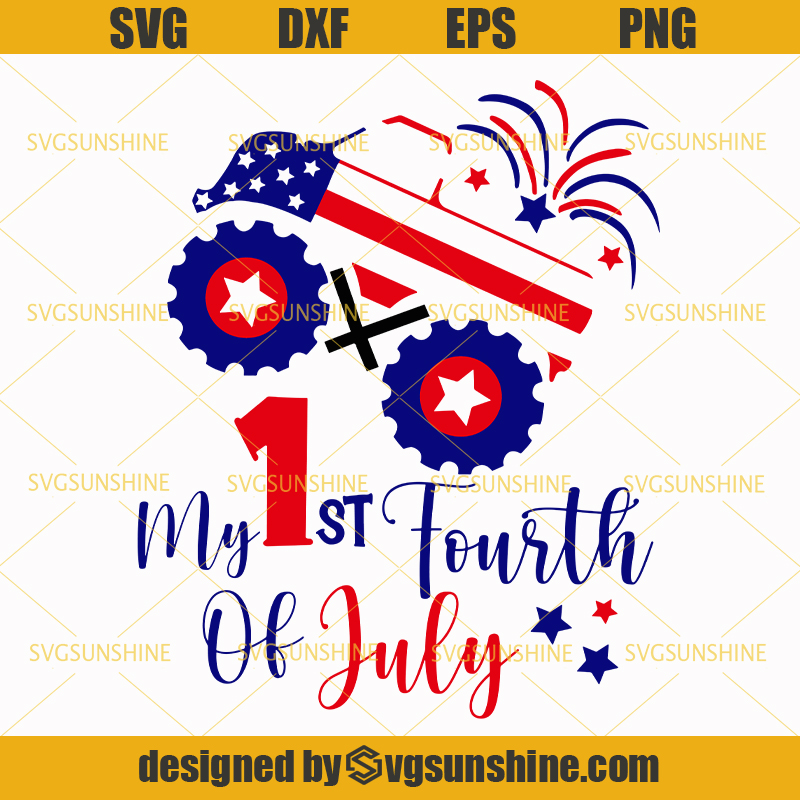 4th Of July My 1st Fourth Of July Svg Truck Svg 4th Of July Svg Independence Day Svg America Patriotic Svg American Flag Svg Svgsunshine