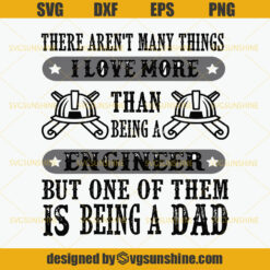 Engineer Dad SVG, Engineer SVG, Dad SVG,  Happy Fathers Day SVG