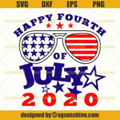 Happy Fourth of July 2020 SVG, 4th of July SVG, Independence Day SVG, America Patriotic SVG, American Flag SVG