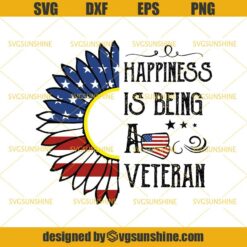 Sunflower Happiness is Being A Veteran SVG, 4th of July SVG , Sunflower Patriotic SVG, Fourth of July SVG, Sunflower Independence Day SVG