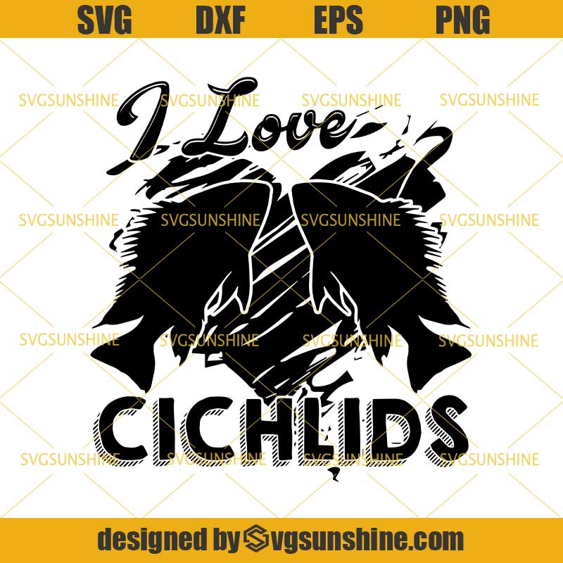 Download I Love Cichlids SVG, Fish SVG, Fishing SVG, Fishing Lover ...