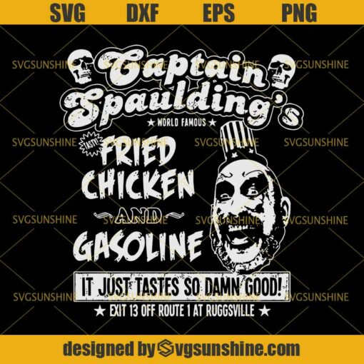 Captain Spaulding’s Fried Chicken And Gasoline SVG DXF EPS PNG Cutting File for Cricut