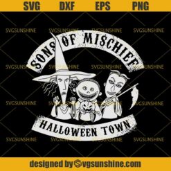 Sons Of Mischief Halloween Town SVG, Halloween SVG DXF EPS PNG