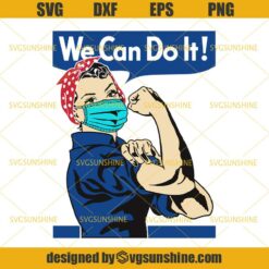 Rosie the Riveter We Can Do It SVG, Rosie the Riveter with Mask SVG, Quarantine SVG, 2020 with Mask SVG, Virus 2020 SVG