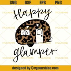 Happy Glamper SVG, Camping SVG, Happy Camper SVG, Leopard Camping SVG