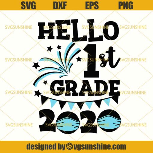 Hello 1st Grade 2020 Quarantine Face Mask SVG, Hello First Grade SVG, Back To School SVG, Quarantined Teacher SVG