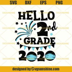 Hello 2nd Grade 2020 Quarantine Face Mask SVG, Hello Second Grade SVG, Back To School SVG, Quarantined Teacher SVG
