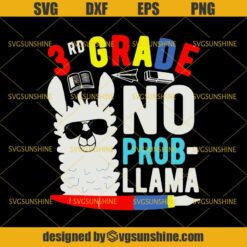 3rd Grade No Prob-llama SVG, 3rd Grade SVG, Back to School SVG, Teacher SVG, School SVG